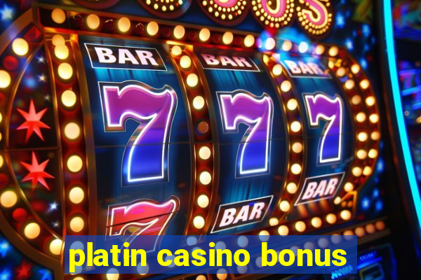 platin casino bonus